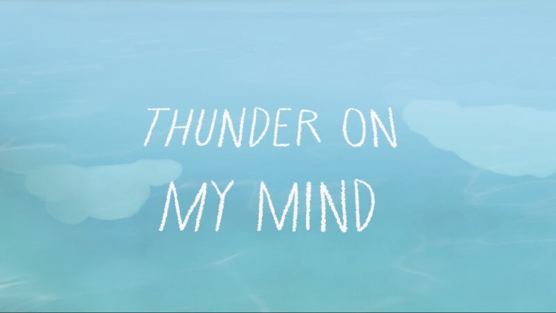 Thunder on my mind